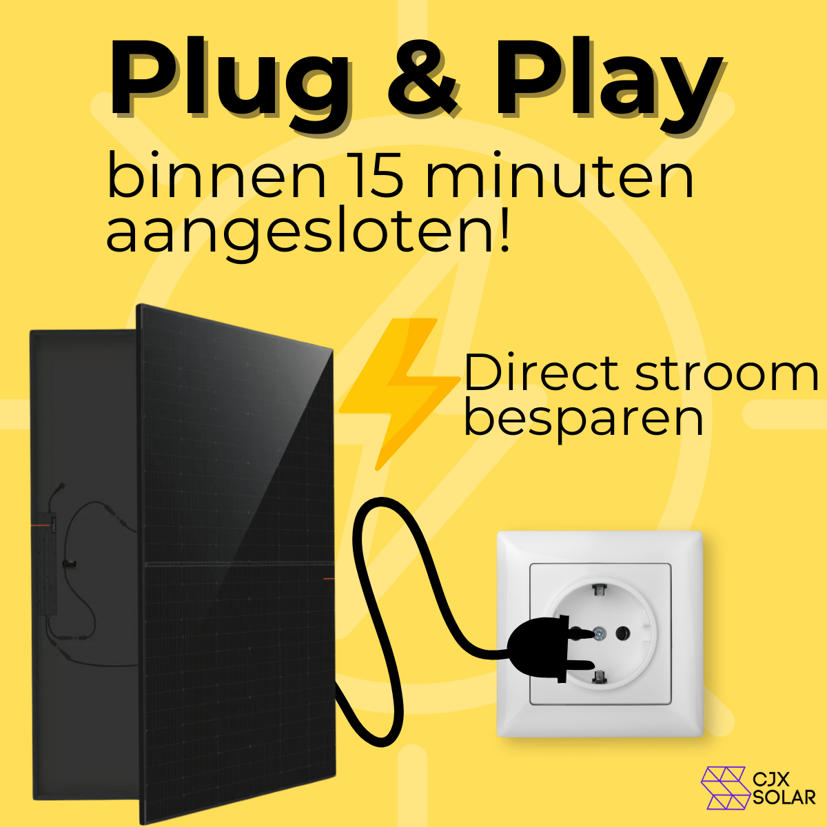 CJX Solar – Plug & Play Zonnepanelen met stekker - CJX Solar